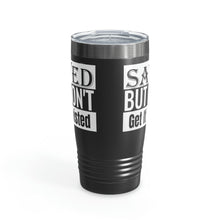 Load image into Gallery viewer, Saved But Don't Get It Twisted 20oz Tumbler