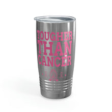 Load image into Gallery viewer, Tougher Than Cancer 20oz Tumbler