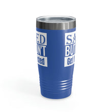 Load image into Gallery viewer, Saved But Don't Get It Twisted 20oz Tumbler
