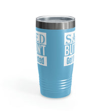 Load image into Gallery viewer, Saved But Don't Get It Twisted 20oz Tumbler