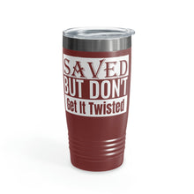 Load image into Gallery viewer, Saved But Don't Get It Twisted 20oz Tumbler