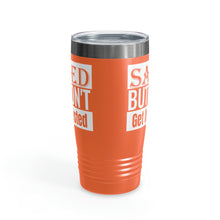 Load image into Gallery viewer, Saved But Don't Get It Twisted 20oz Tumbler