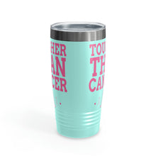 Load image into Gallery viewer, Tougher Than Cancer 20oz Tumbler