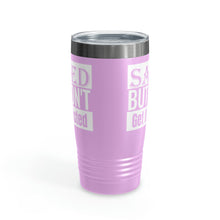 Load image into Gallery viewer, Saved But Don&#39;t Get It Twisted 20oz Tumbler
