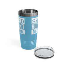 Load image into Gallery viewer, Saved But Don&#39;t Get It Twisted 20oz Tumbler
