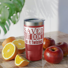 Load image into Gallery viewer, Saved But Don&#39;t Get It Twisted 20oz Tumbler
