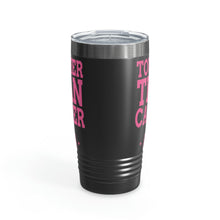 Load image into Gallery viewer, Tougher Than Cancer 20oz Tumbler

