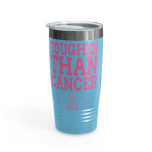 Load image into Gallery viewer, Tougher Than Cancer 20oz Tumbler
