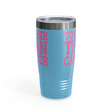 Load image into Gallery viewer, Tougher Than Cancer 20oz Tumbler
