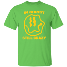 Load image into Gallery viewer, In Christ Still Crazy B&amp;T
