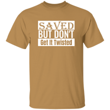 Load image into Gallery viewer, Saved But Don&#39;t Get It Twisted Big And Tall
