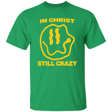 Load image into Gallery viewer, In Christ Still Crazy B&amp;T
