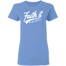 Load image into Gallery viewer, Faith It Ladies&#39; 5.3 oz. T-Shirt
