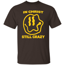 Load image into Gallery viewer, In Christ Still Crazy B&amp;T

