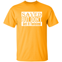 Load image into Gallery viewer, Saved But Don&#39;t Get It Twisted Big And Tall
