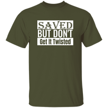 Load image into Gallery viewer, Saved But Don&#39;t Get It Twisted Big And Tall
