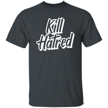 Load image into Gallery viewer, Kill Hatred
