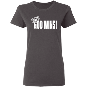 God Wins Ladies' 5.3 oz. T-Shirt