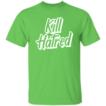 Load image into Gallery viewer, Kill Hatred
