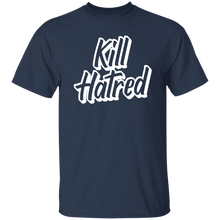 Load image into Gallery viewer, Kill Hatred
