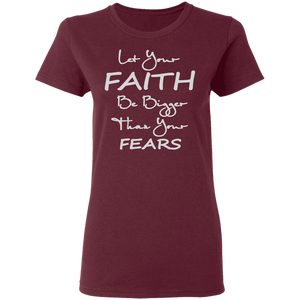 Let Your Faith Ladies' 5.3 oz. T-Shirt