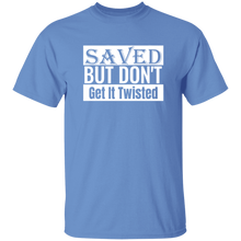 Load image into Gallery viewer, Saved But Don&#39;t Get It Twisted Big And Tall
