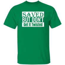 Load image into Gallery viewer, Saved But Don&#39;t Get It Twisted
