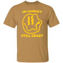 Load image into Gallery viewer, In Christ Still Crazy B&amp;T
