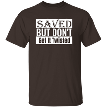 Load image into Gallery viewer, Saved But Don&#39;t Get It Twisted
