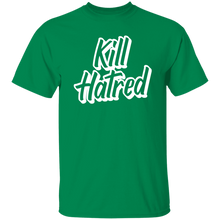 Load image into Gallery viewer, Kill Hatred
