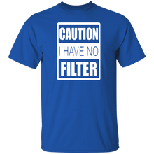 Load image into Gallery viewer, No Filter 5.3 oz. T-Shirt
