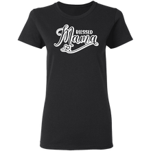 Load image into Gallery viewer, Blessed Mama Ladies&#39; 5.3 oz. T-Shirt
