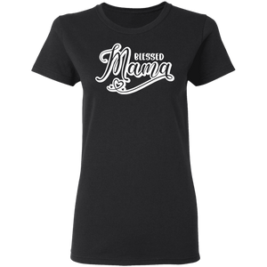 Blessed Mama Ladies' 5.3 oz. T-Shirt