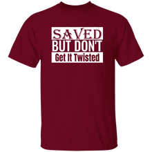 Load image into Gallery viewer, Saved But Don&#39;t Get It Twisted
