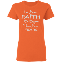 Load image into Gallery viewer, Let Your Faith Ladies&#39; 5.3 oz. T-Shirt
