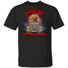 Load image into Gallery viewer, Haulin&#39; Since I Was Crawlin T-Shirt
