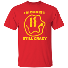 Load image into Gallery viewer, In Christ Still Crazy B&amp;T
