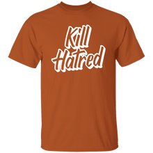 Load image into Gallery viewer, Kill Hatred
