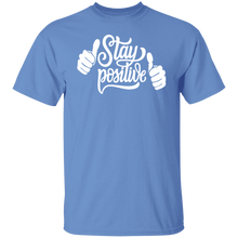 Load image into Gallery viewer, Stay Positive 5.3 oz. T-Shirt
