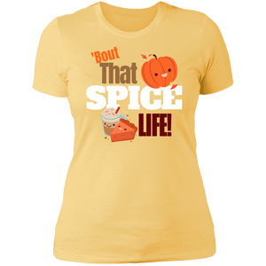 Bout That Spice Life Ladies' Boyfriend T-Shirt