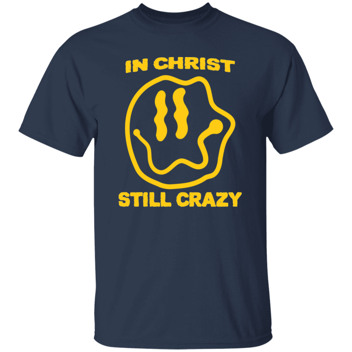 In Christ Still Crazy