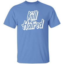 Load image into Gallery viewer, Kill Hatred
