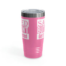 Load image into Gallery viewer, Saved But Don&#39;t Get It Twisted 20oz Tumbler
