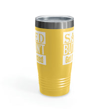 Load image into Gallery viewer, Saved But Don&#39;t Get It Twisted 20oz Tumbler
