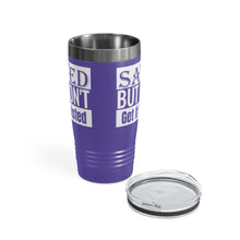 Load image into Gallery viewer, Saved But Don&#39;t Get It Twisted 20oz Tumbler
